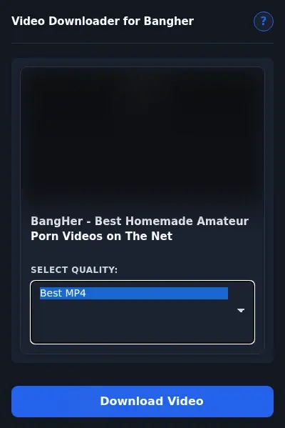Bangher Downloader format dropdown options