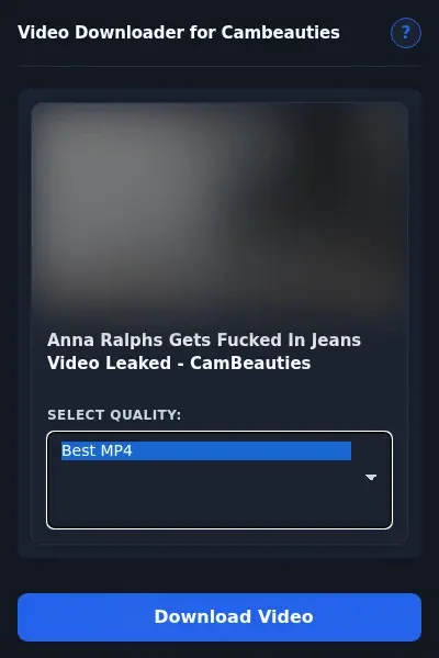 CamBeauties Video Downloader format dropdown options