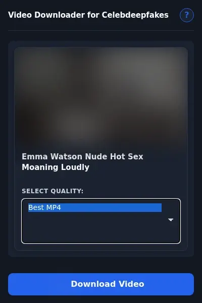 CelebDeepfakes Video Downloader format dropdown options