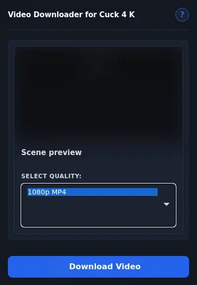 Cuck4K Downloader format dropdown options