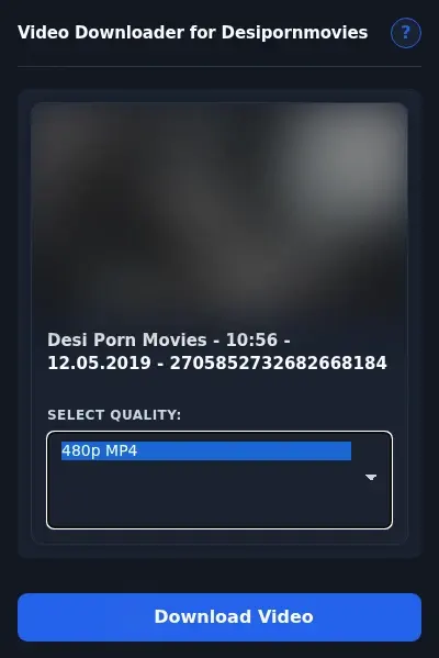Desi Porn Movies Downloader format dropdown options
