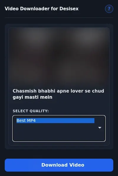 Desisex Downloader format dropdown options