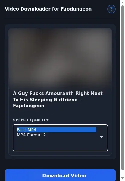 FapDungeon Video Downloader format dropdown options