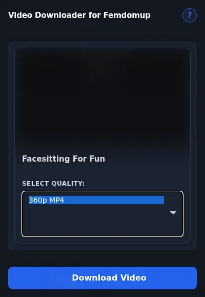 FemdomUp Video Downloader format dropdown options
