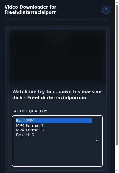 FreeHDInterracialPorn.in Video Downloader format dropdown options