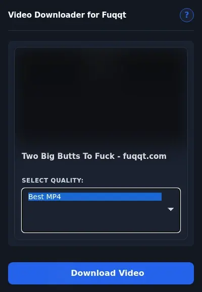 Fuqqt Video Downloader format dropdown options