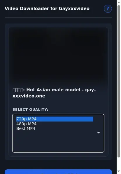 Gayxxxvideo Video Downloader format dropdown options