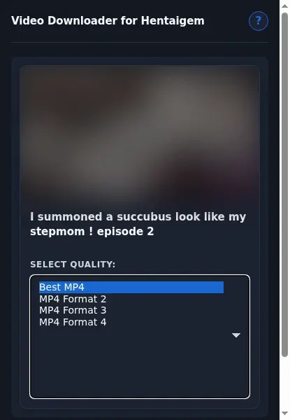 HentaiGem Video Downloader format dropdown options