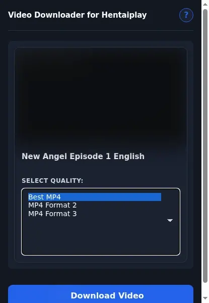 HentaiPlay Video Downloader format dropdown options