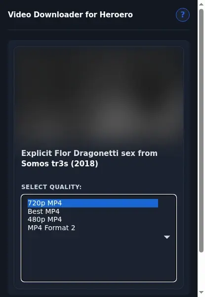 Heroero Video Downloader format dropdown options