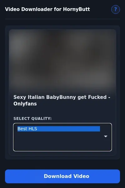 HornyButt Downloader format dropdown options
