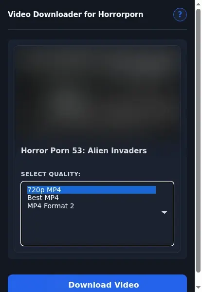 HorrorPorn Video Downloader format dropdown options