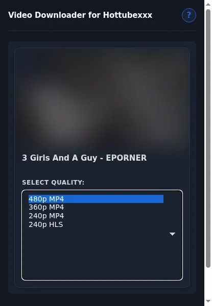 Hottubexxx Video Downloader format dropdown options