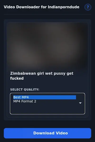 IndianPornDude Video Downloader format dropdown options