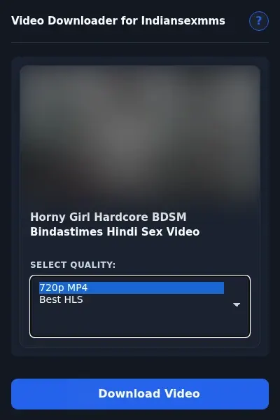 IndianSexMMS Video Downloader format dropdown options