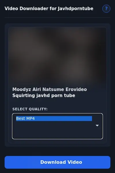 JavHD PornTube Downloader format dropdown options