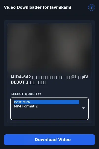 JavMikami Video Downloader format dropdown options