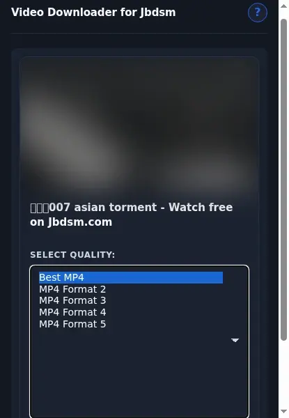 Jbdsm Video Downloader format dropdown options