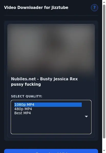 Jizztube Video Downloader format dropdown options