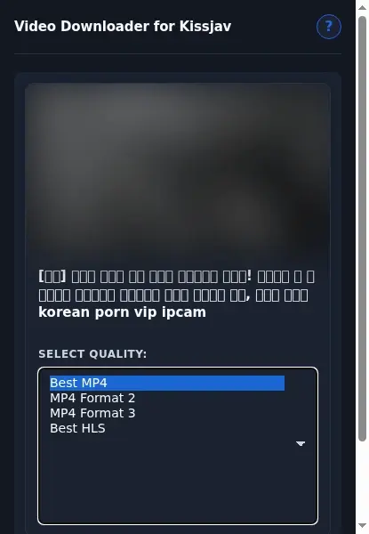 Kissjav Video Downloader format dropdown options
