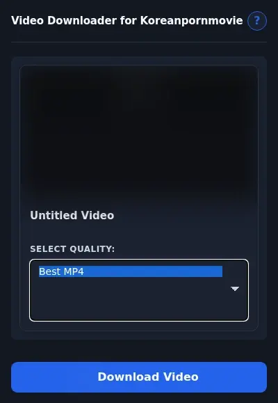Koreanpornmovie Video Downloader format dropdown options