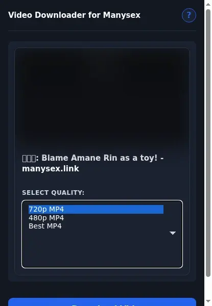 ManySex Downloader format dropdown options
