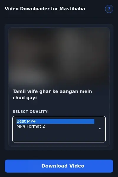 Mastibaba Video Downloader format dropdown options