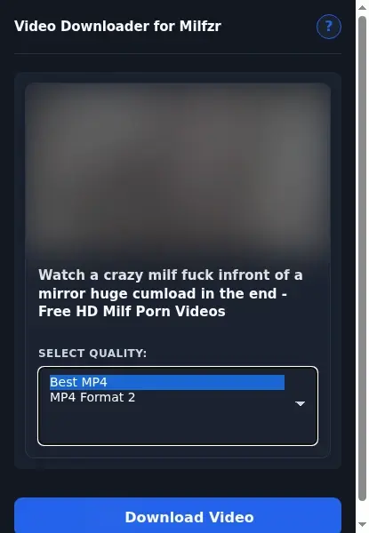 Milfzr Video Downloader format dropdown options