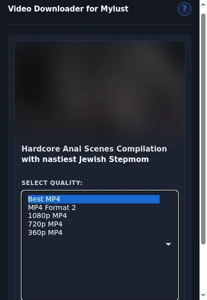 MyLust Downloader format dropdown options