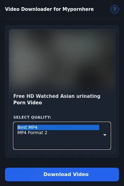 Mypornhere Video Downloader format dropdown options