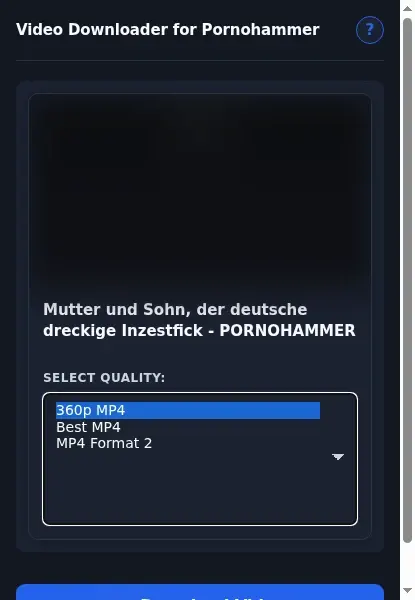PornoHammer Video Downloader format dropdown options