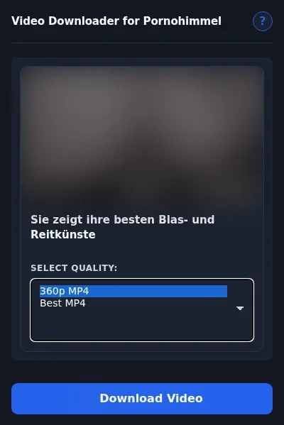 PornoHimmel Video Downloader format dropdown options