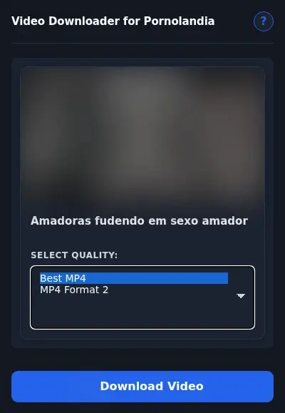 PornoLandia Video Downloader format dropdown options