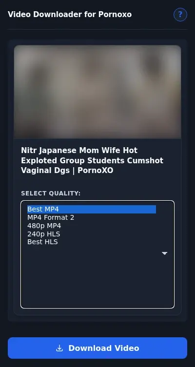 Pornoxo Downloader format dropdown options