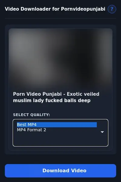 Pornvideopunjabi Video Downloader format dropdown options