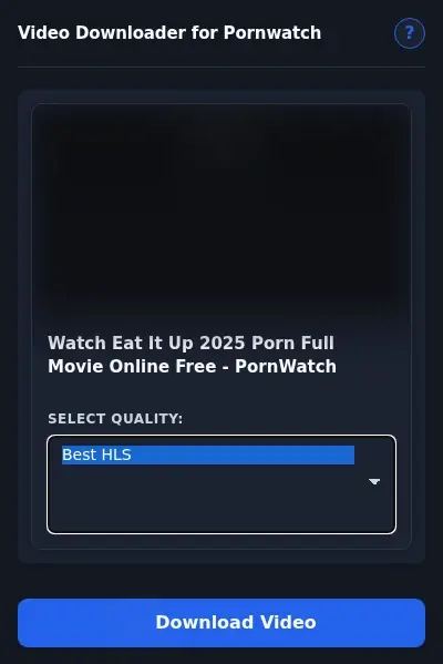 PornWatch Video Downloader format dropdown options