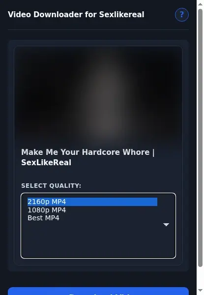 SexLikeReal Video Downloader format dropdown options