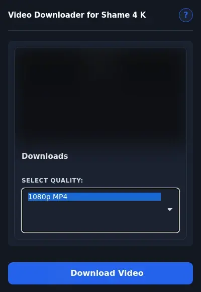 Shame4K Video Downloader format dropdown options