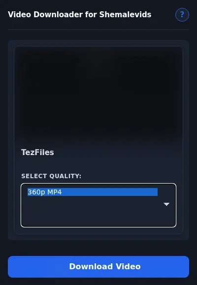 ShemaleVids Video Downloader format dropdown options