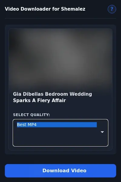 Shemalez Video Downloader format dropdown options