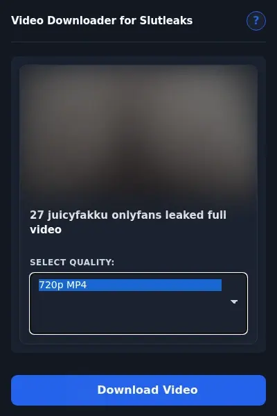 SlutLeaks Video Downloader format dropdown options