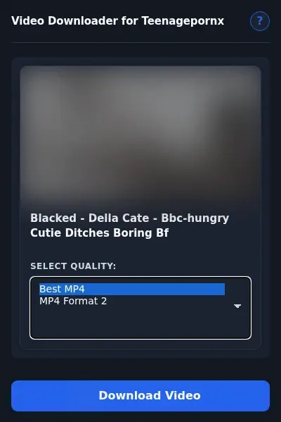 TeenagePornX Video Downloader format dropdown options