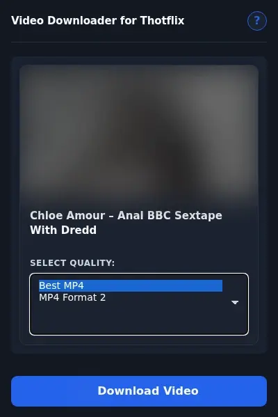 ThotFlix Video Downloader format dropdown options