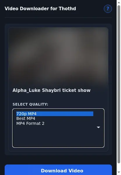 ThotHD Video Downloader format dropdown options