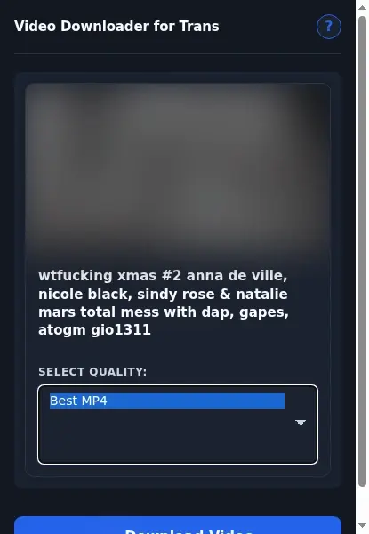 Pornbox Trans Video Downloader format dropdown options