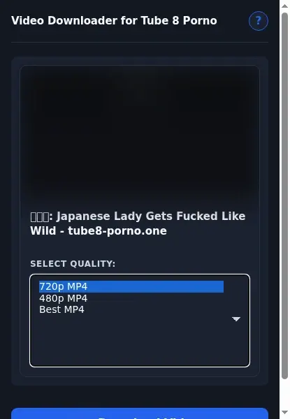 Tube 8 Porno Video Downloader format dropdown options
