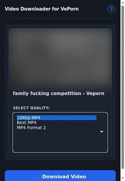 VePorn Downloader format dropdown options