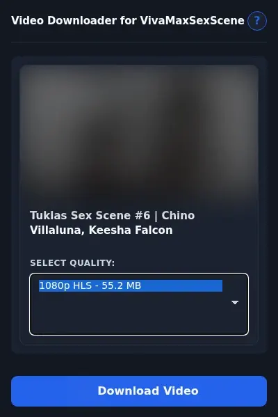 VivaMaxSexScene Downloader format dropdown options