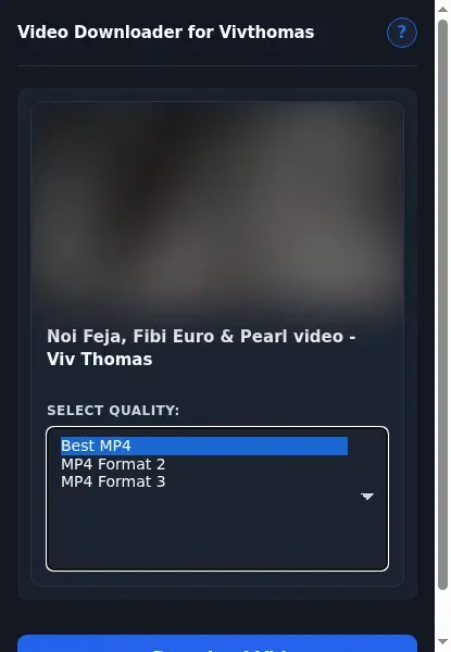 VivThomas Video Downloader format dropdown options