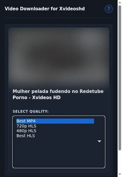 Xvideos HD Video Downloader format dropdown options